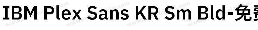 IBM Plex Sans KR Sm Bld字体转换